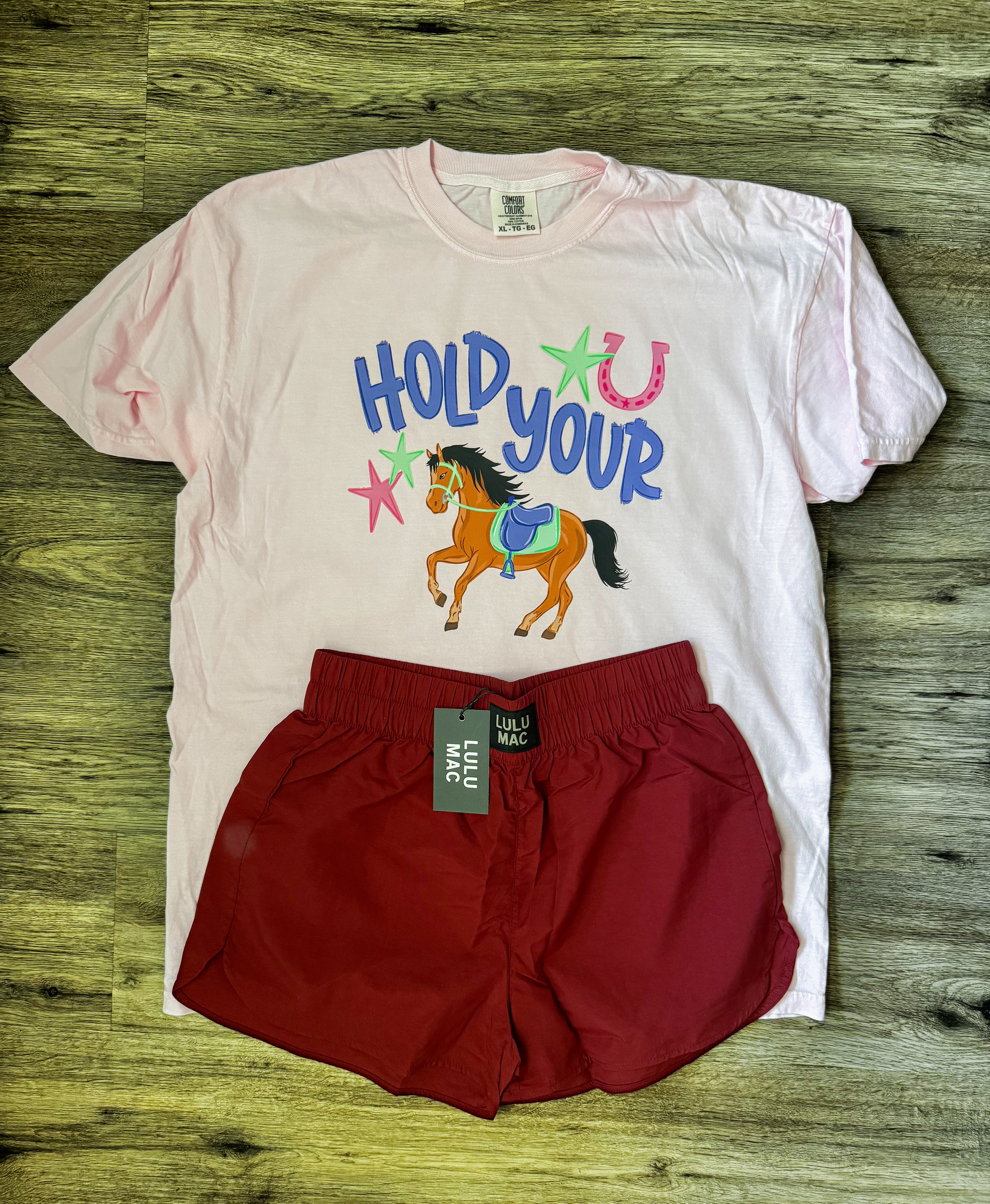 Hold ya horses IN STOCK T SHIRT